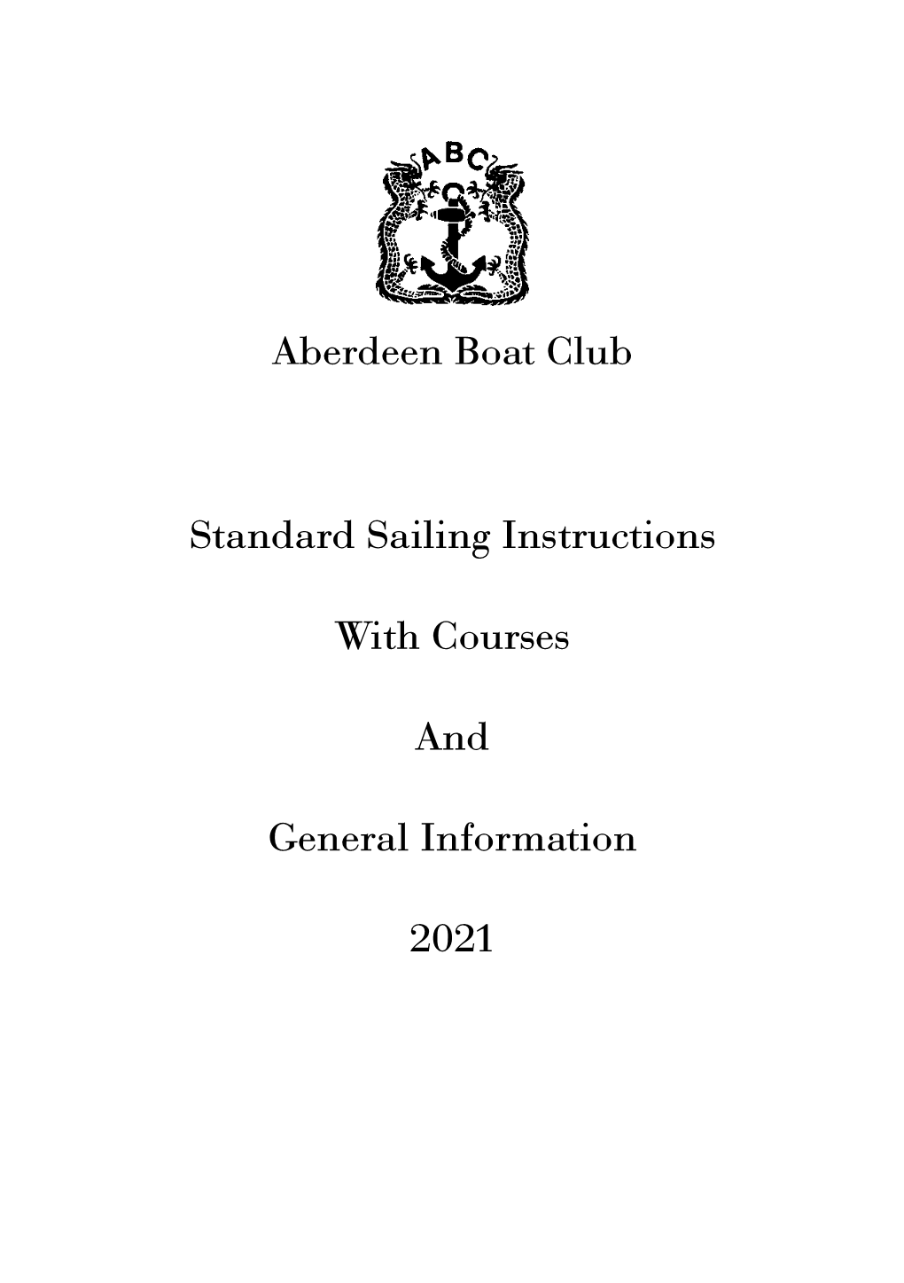 Aberdeen Boat Club Standard Sailing Instructions with Courses And