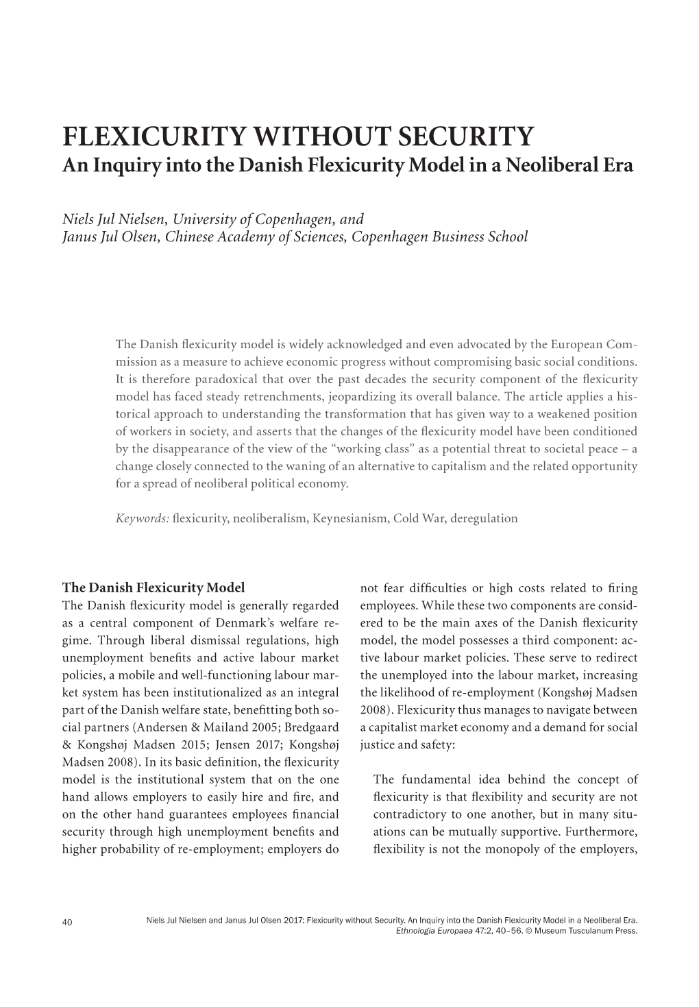 FLEXICURITY WITHOUT SECURITY an Inquiry Into the Danish Flexicurity Model in a Neoliberal Era