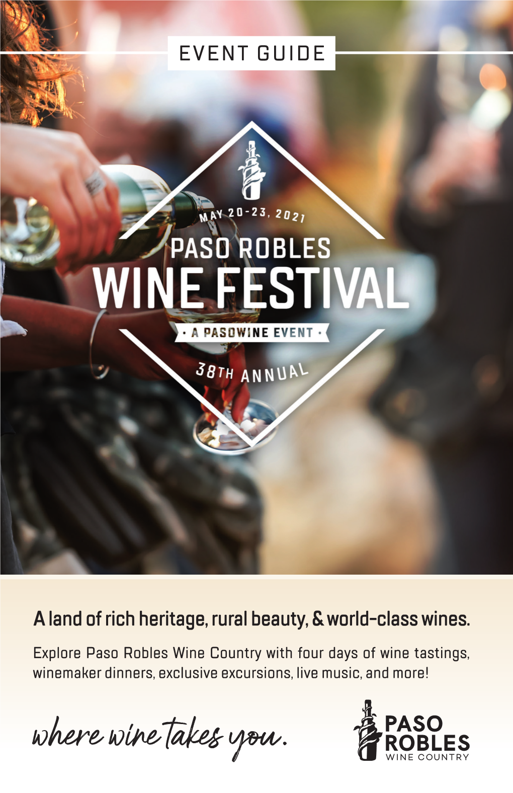 PASO ROBLES WINE FESTIVAL WEEKEND May 20-23, 2021