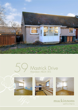 Mastrick Drive 59 Aberdeen AB24 5ES This End Terraced One Bedroom Bungalow Is Situated Terms in a Popular and Established Residential Area with Off Street Parking