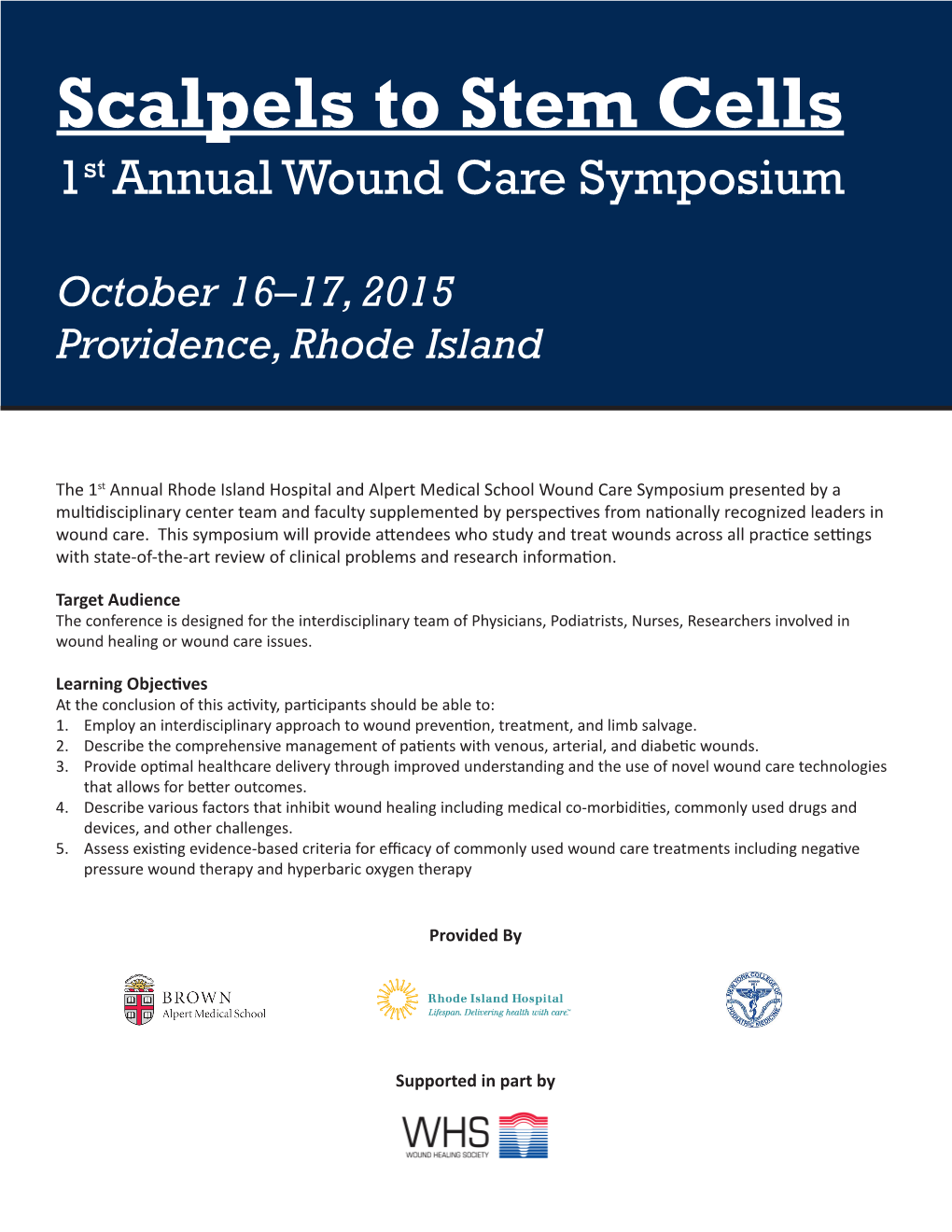 Scalpels to Stem Cells 1St Annual Wound Care Symposium