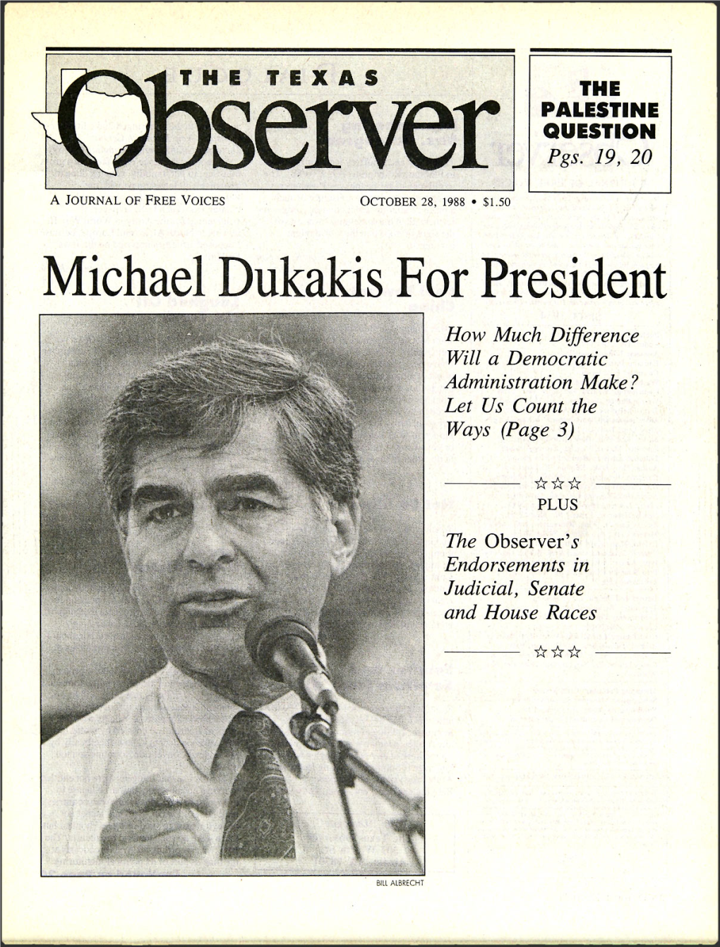 Michael Dukakis for President How Much Difference Will a Democratic Administration Make? Let Us Count the Ways (Page 3)