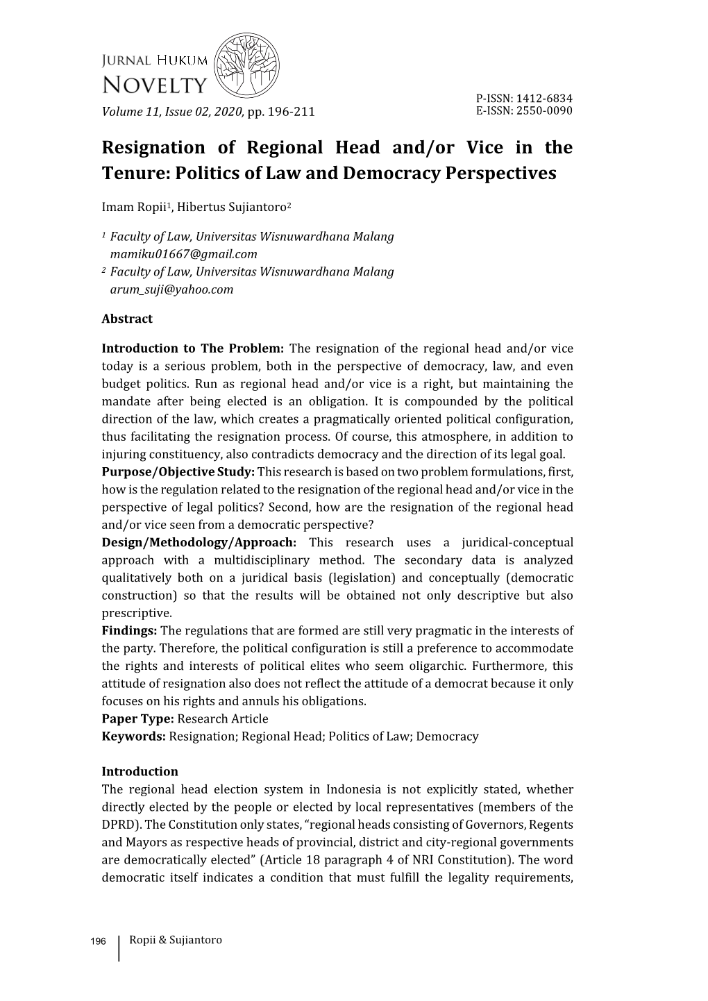 Resignation of Regional Head And/Or Vice in the Tenure: Politics of Law and Democracy Perspectives