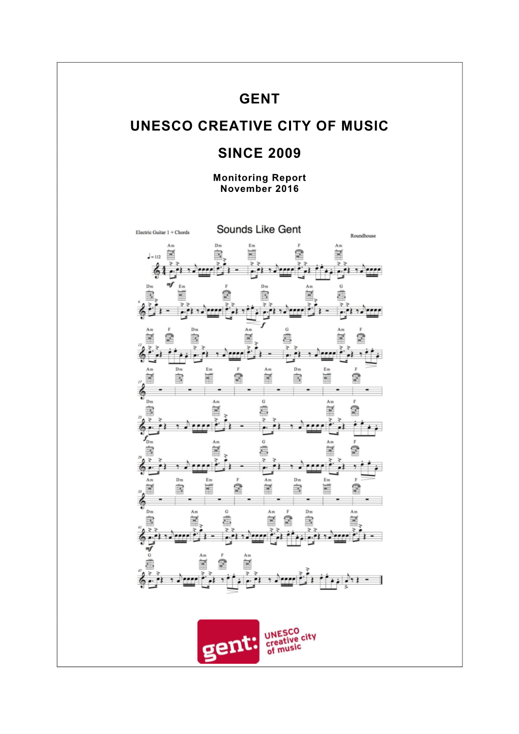 Gent Unesco Creative City of Music Since 2009