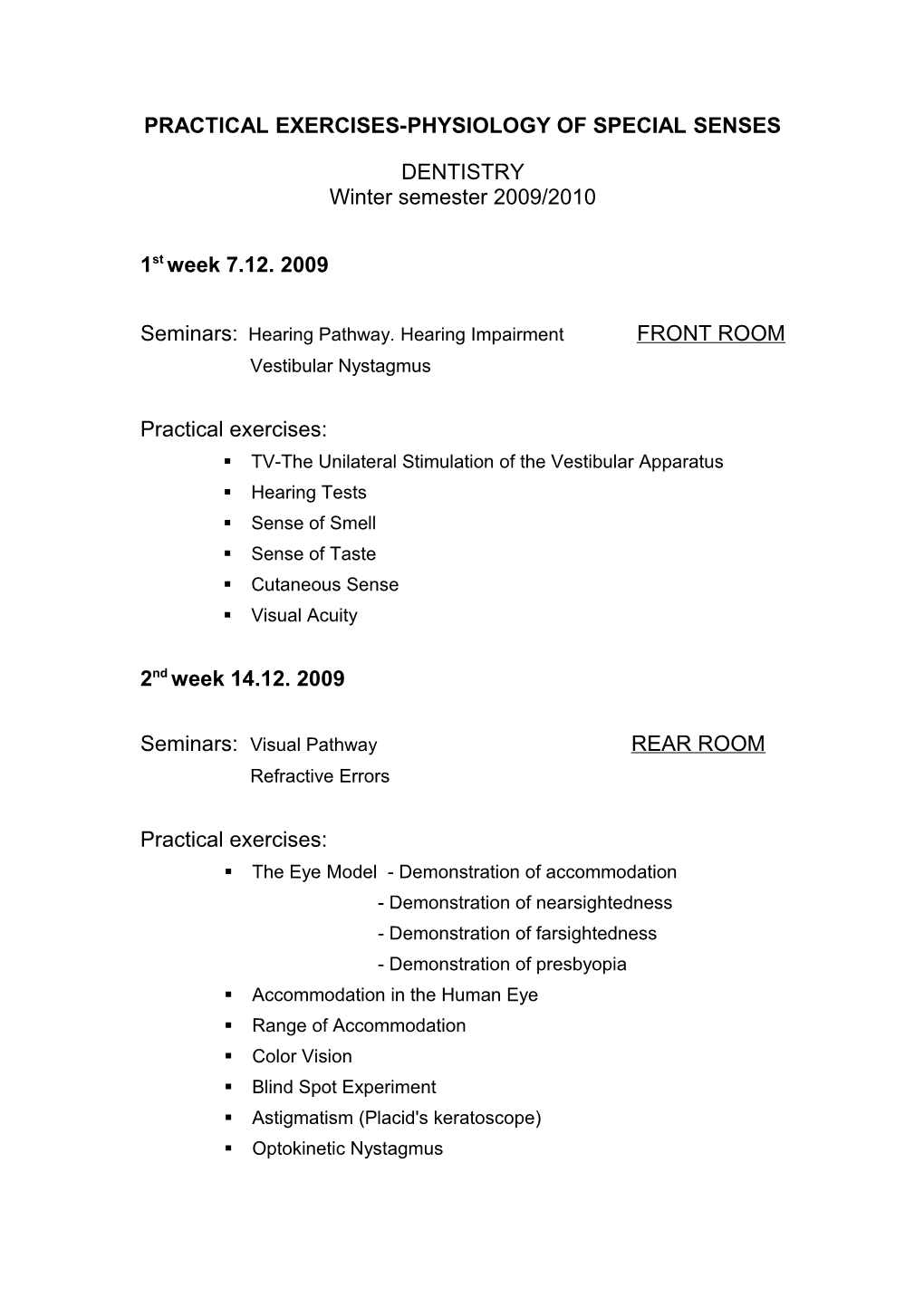 Practical Exercise - Physiology of Special Senses