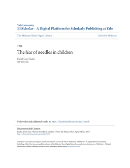 The Fear of Needles in Children David Gary Fassler Yale University