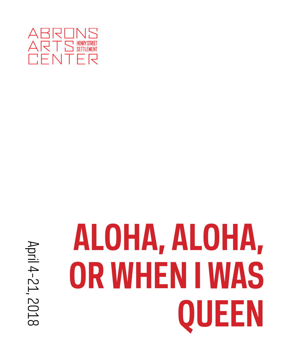 Aloha, Aloha, Or When I Was Queen