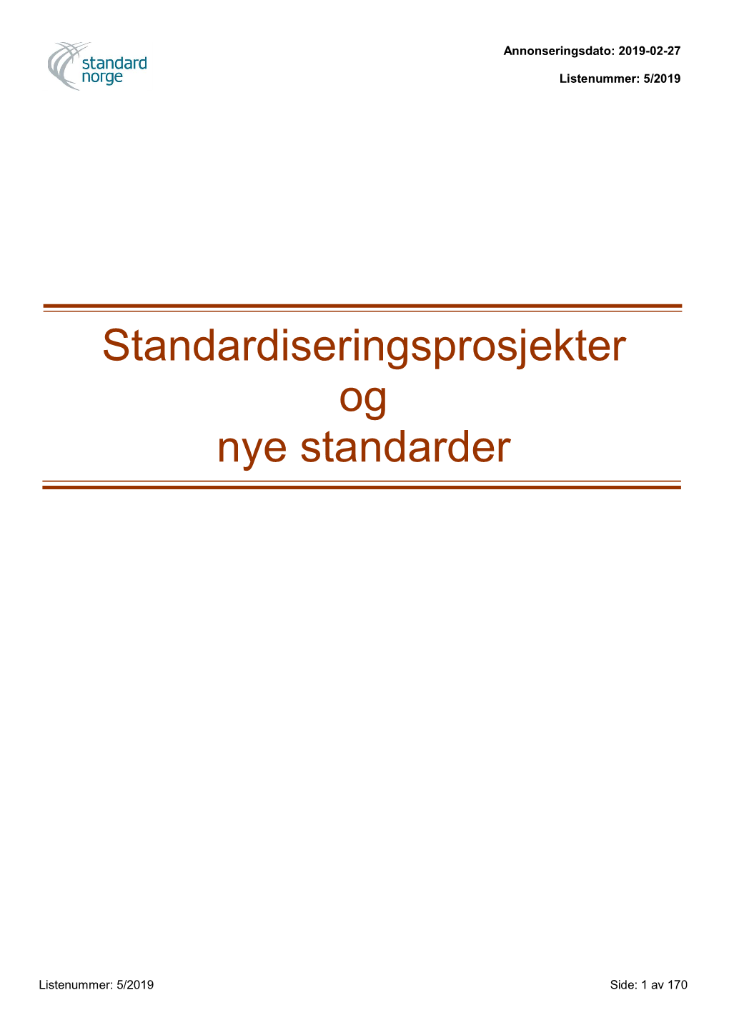 Standardiseringsprosjekter Og Nye Standarder