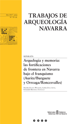 Trabajos De Arqueología Navarra (TAN), 29, 2017, 97-123 97 ISSN: 0211-5174 ISSN-E: 2530-5816 Nicolás Zuazúa Wegener, Carlos Zuza Astiz, Fernando Mendiola Gonzalo / 2