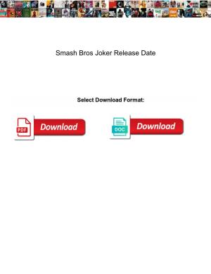Smash Bros Joker Release Date