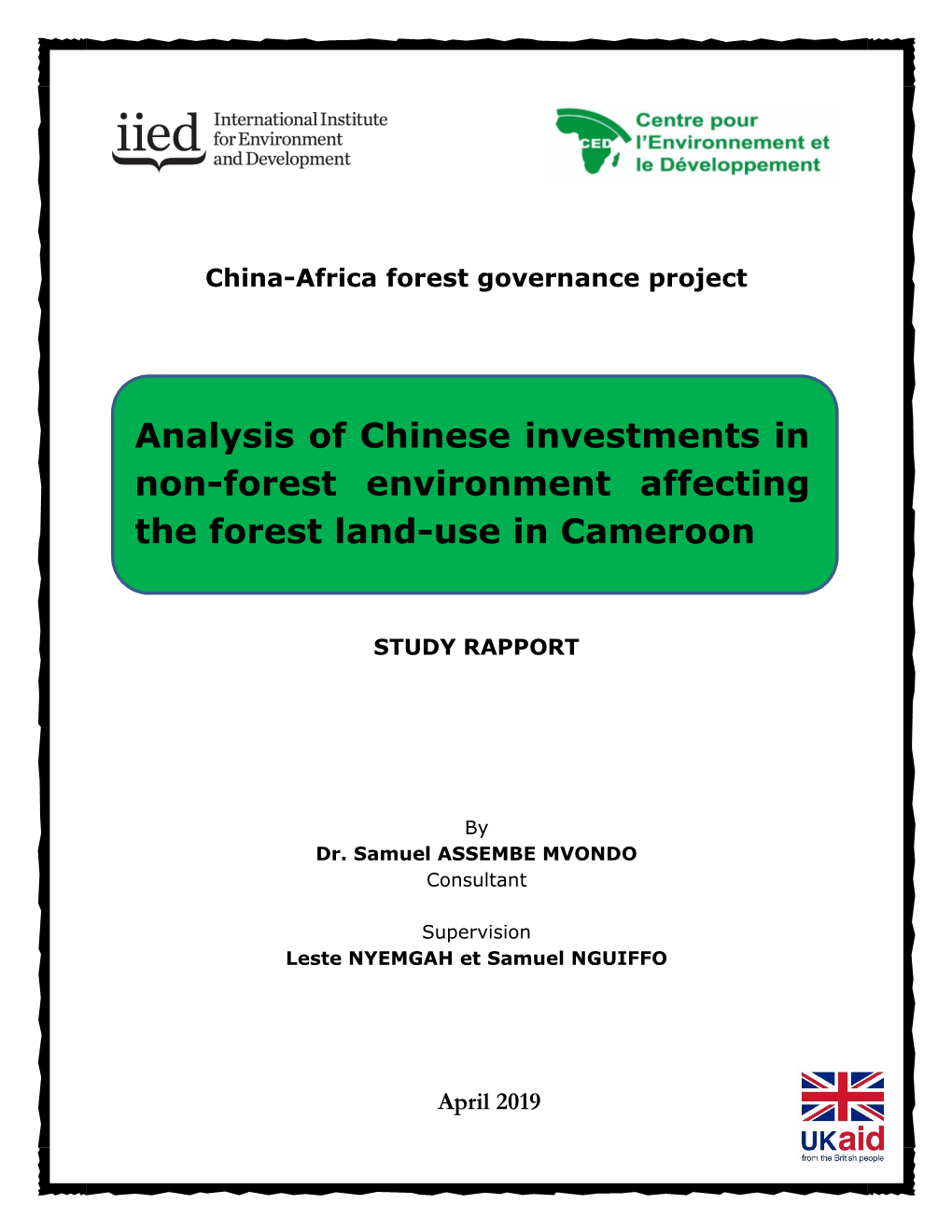 Analysis of Chinese Investments in Non-Forest Environment Affecting the Forest Land-Use in Cameroon