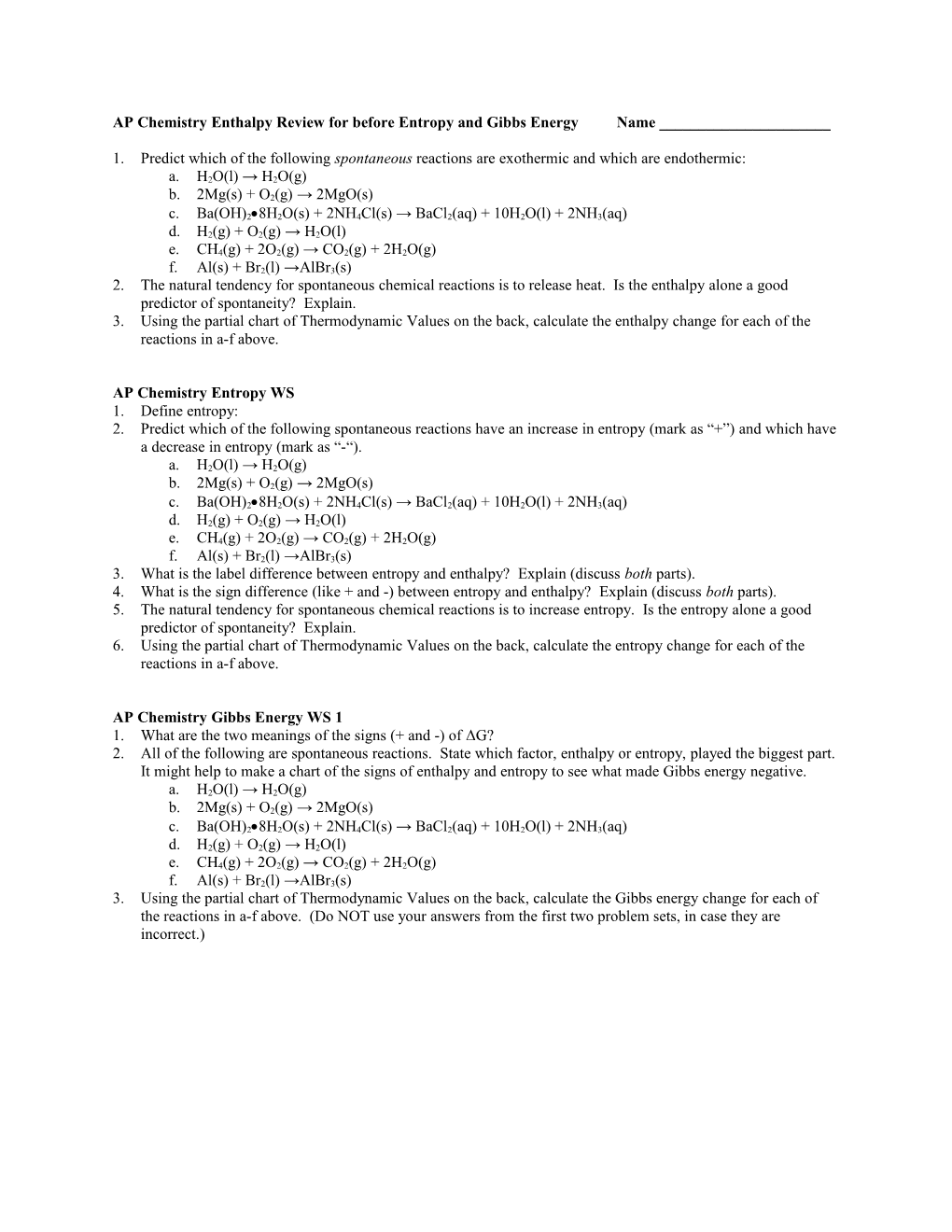 AP Chemistry Enthalpy Review for Before Entropy and Gibbs Energy Name ______