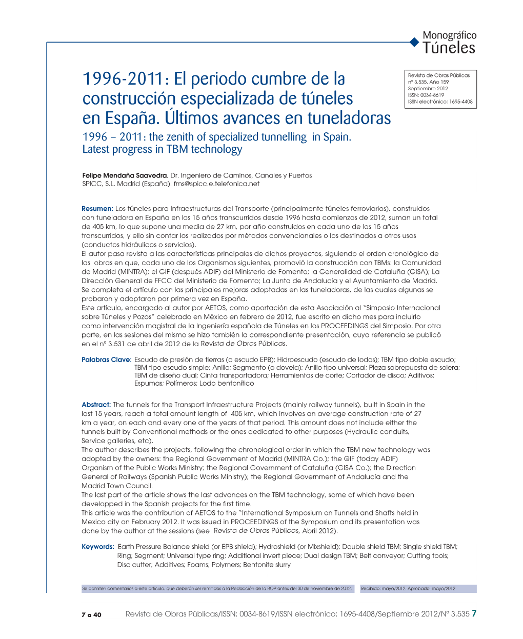 El Periodo Cumbre De La Construcción Especializada De Túneles En España