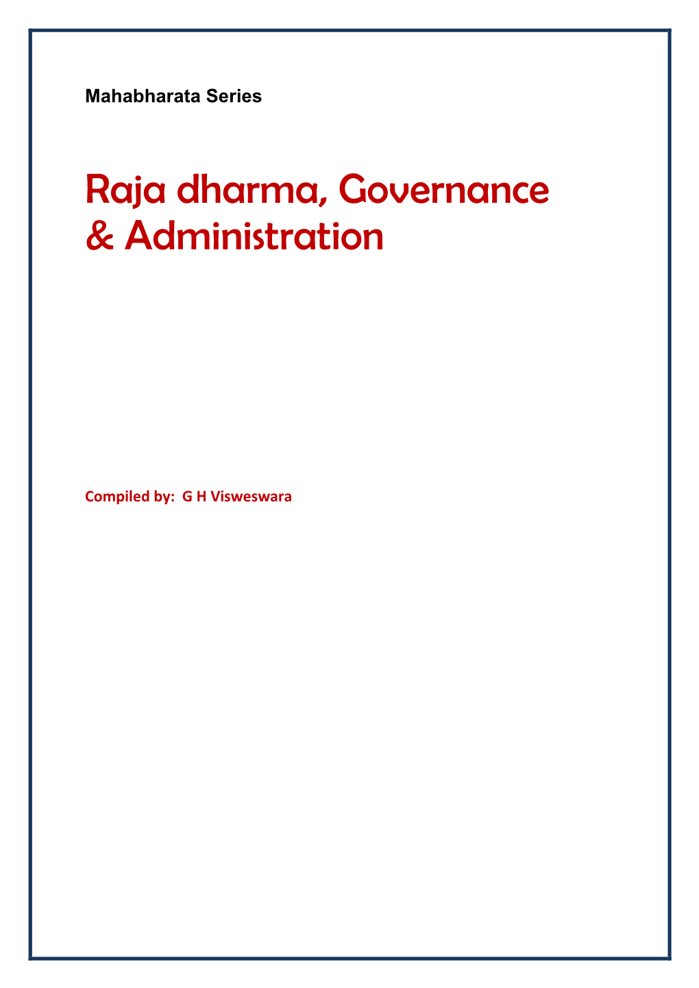 Raja Dharma, Governance & Administration