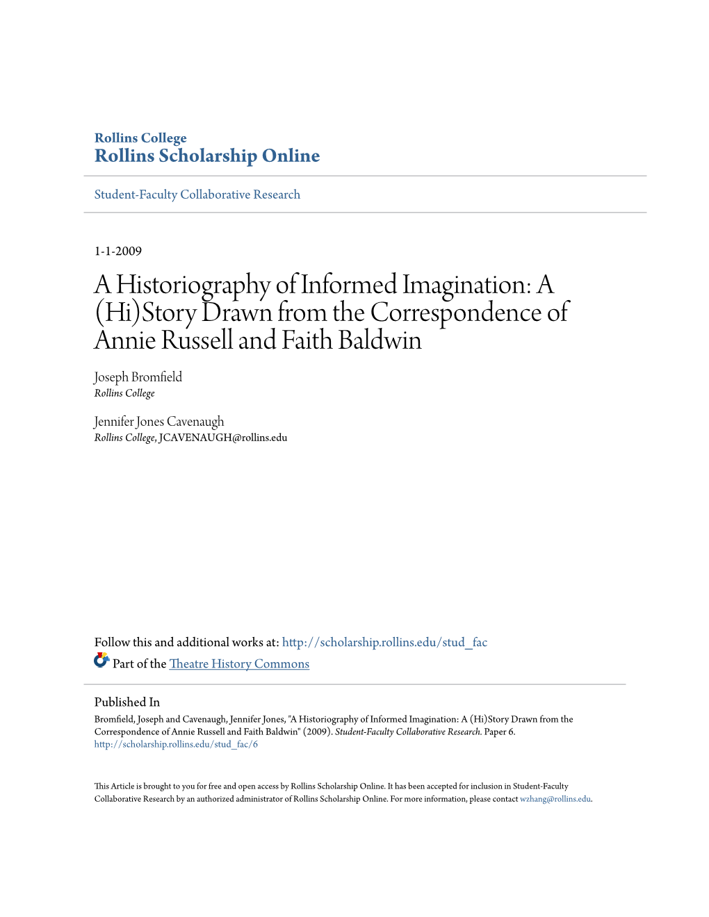 A Historiography of Informed Imagination: a (Hi)Story Drawn from the Correspondence of Annie Russell and Faith Baldwin Joseph Bromfield Rollins College