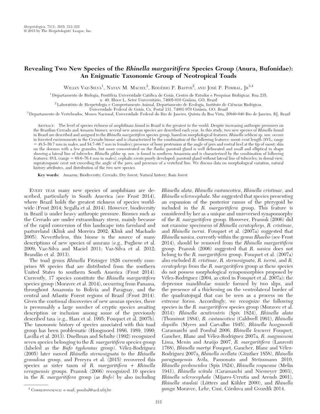 Revealing Two New Species of the Rhinella Margaritifera Species Group (Anura, Bufonidae): an Enigmatic Taxonomic Group of Neotropical Toads