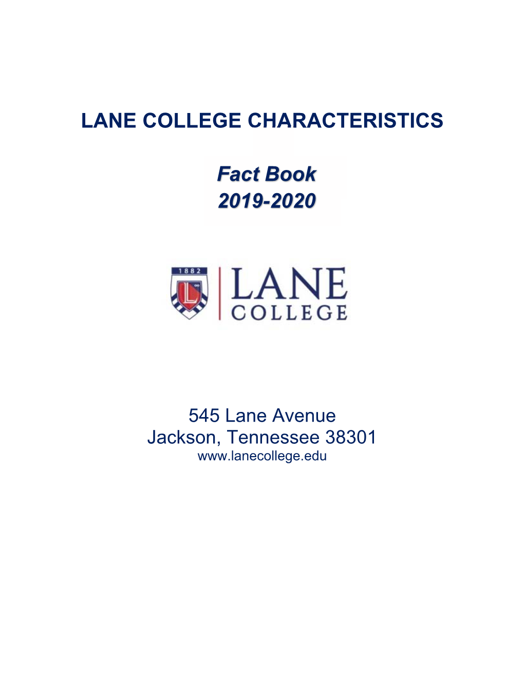 LANE COLLEGE CHARACTERISTICS Fact Book 2019-2020