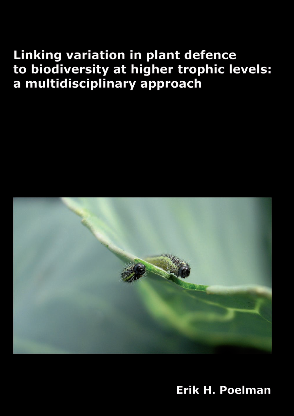 Linking Variation in Plant Defence to Biodiversity at Higher Trophic Levels: a Multidisciplinary Approach