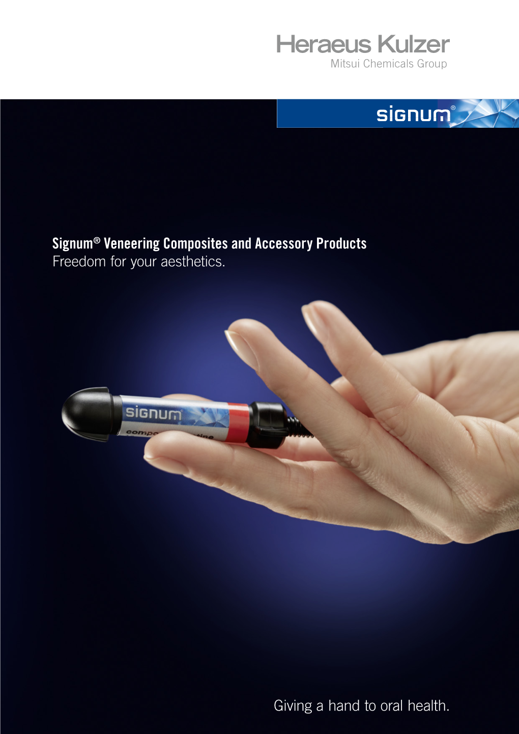 Signum® Veneering Composites and Accessory Products Freedom for Your Aesthetics