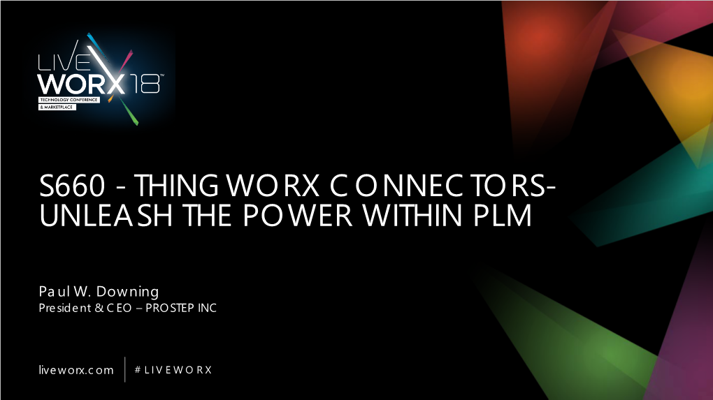 S660 - Thingworx Connectors- Unleash the Power Within Plm