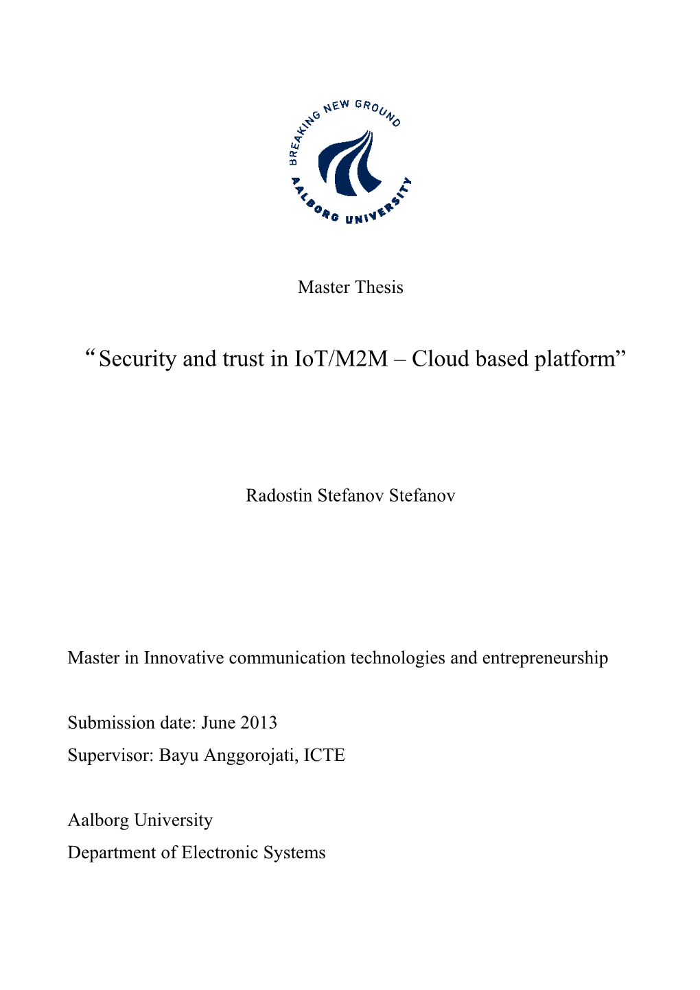 Security and Trust in Iot/M2M Cloud Based Platform