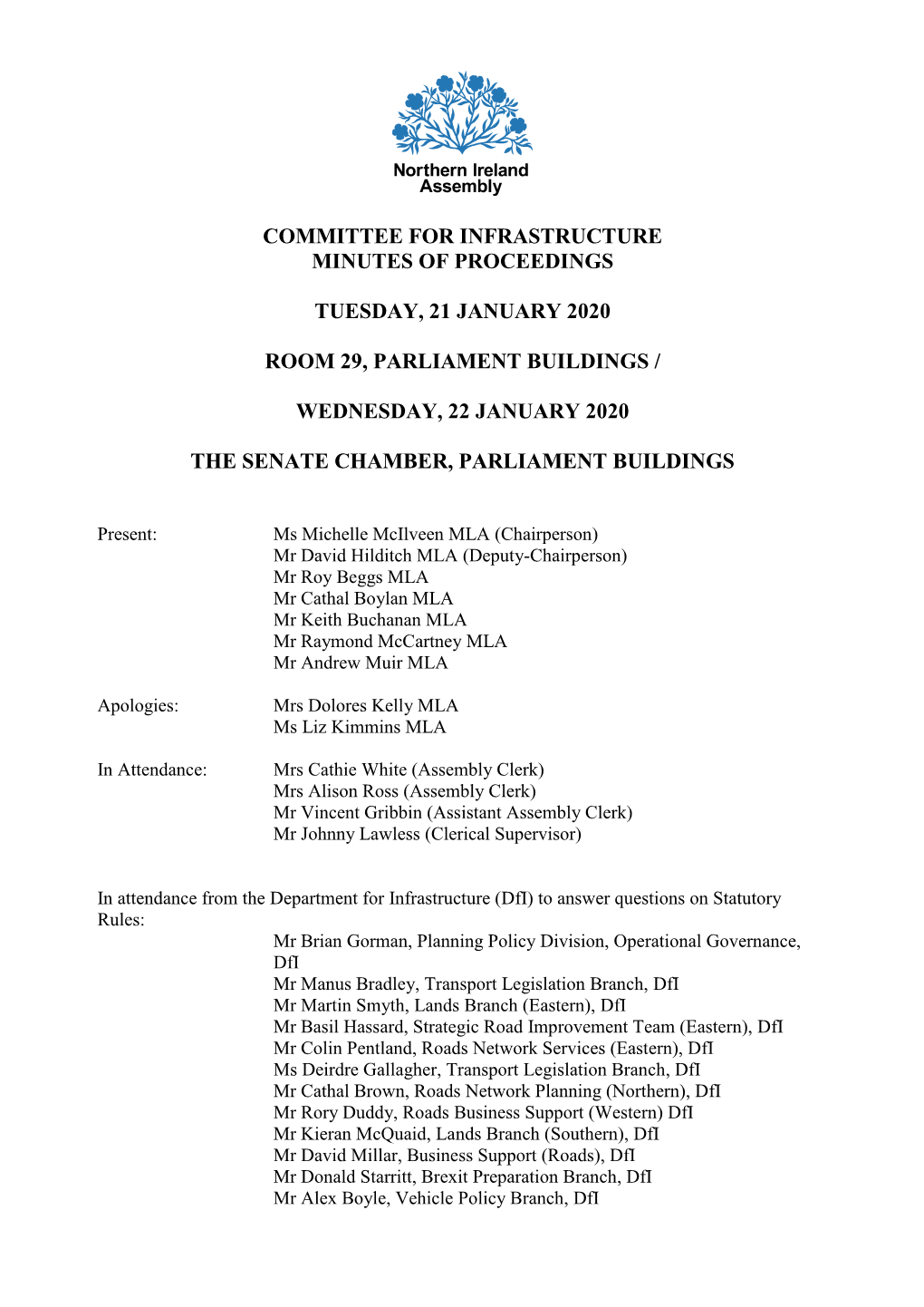 Committee for Infrastructure Minutes of Proceedings Tuesday, 21 January 2020 Room 29, Parliament Buildings / Wednesday, 22 Janu