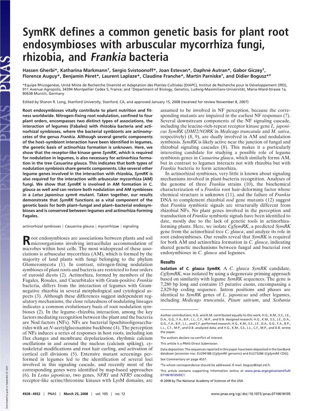 Symrk Defines a Common Genetic Basis for Plant Root Endosymbioses with Arbuscular Mycorrhiza Fungi, Rhizobia, and Frankia Bacteria