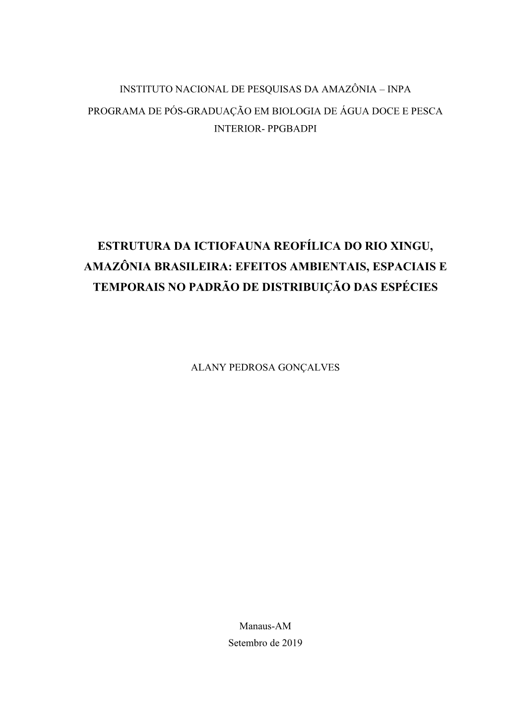 Estrutura Da Ictiofauna Reofílica Do Rio Xingu, Amazônia Brasileira: Efeitos Ambientais, Espaciais E Temporais No Padrão De Distribuição Das Espécies