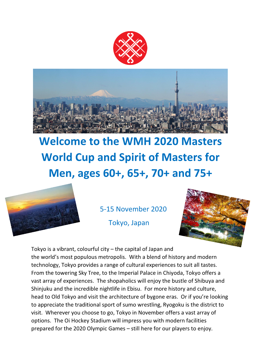 The WMH 2020 Masters World Cup and Spirit of Masters for Men, Ages 60+, 65+, 70+ and 75+