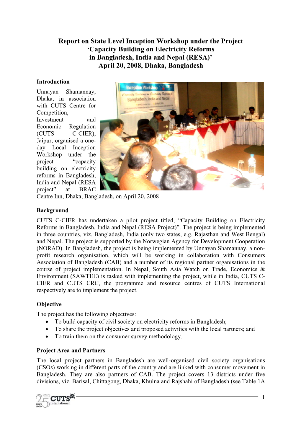 Capacity Building on Electricity Reforms in Bangladesh, India and Nepal (RESA)’ April 20, 2008, Dhaka, Bangladesh