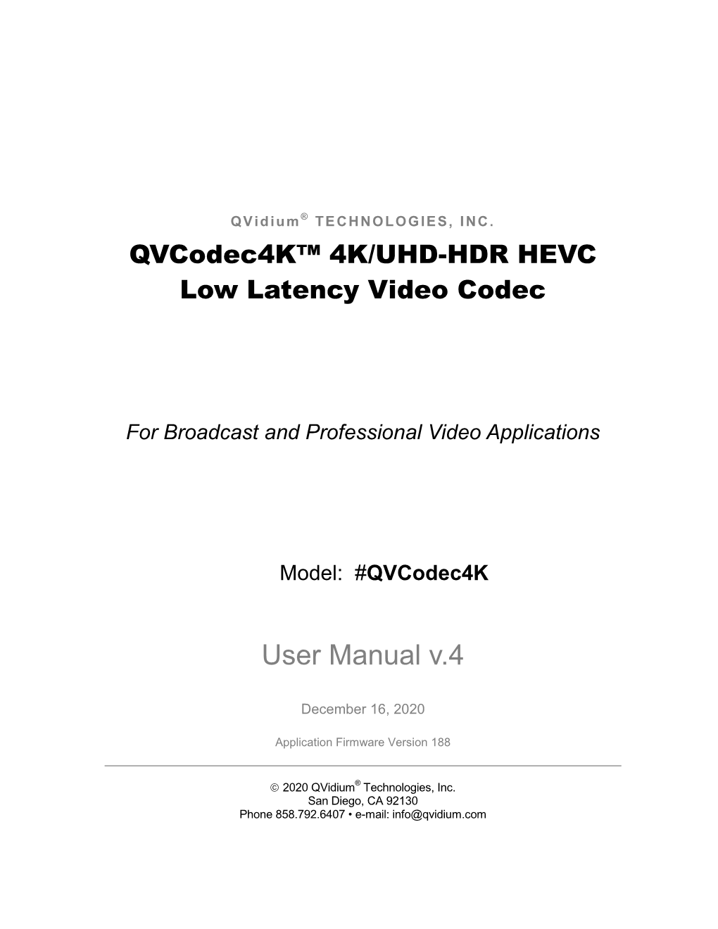 Qvcodec4k™ 4K/UHD-HDR HEVC Low Latency Video Codec