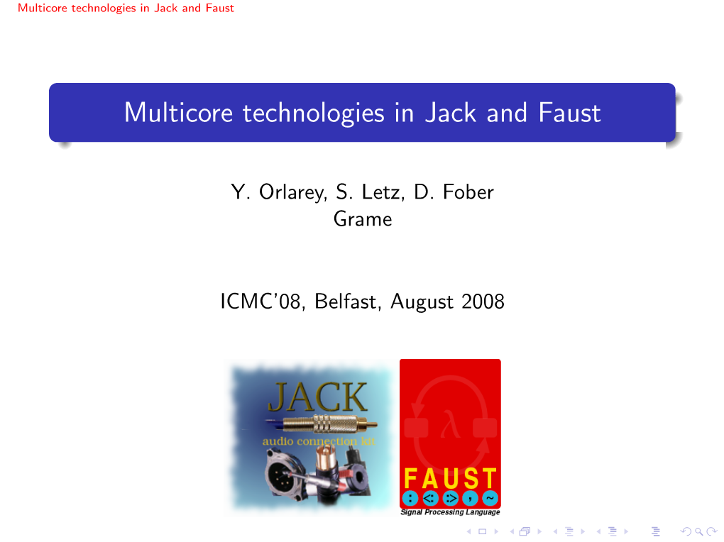 Multicore Technologies in Jack and Faust