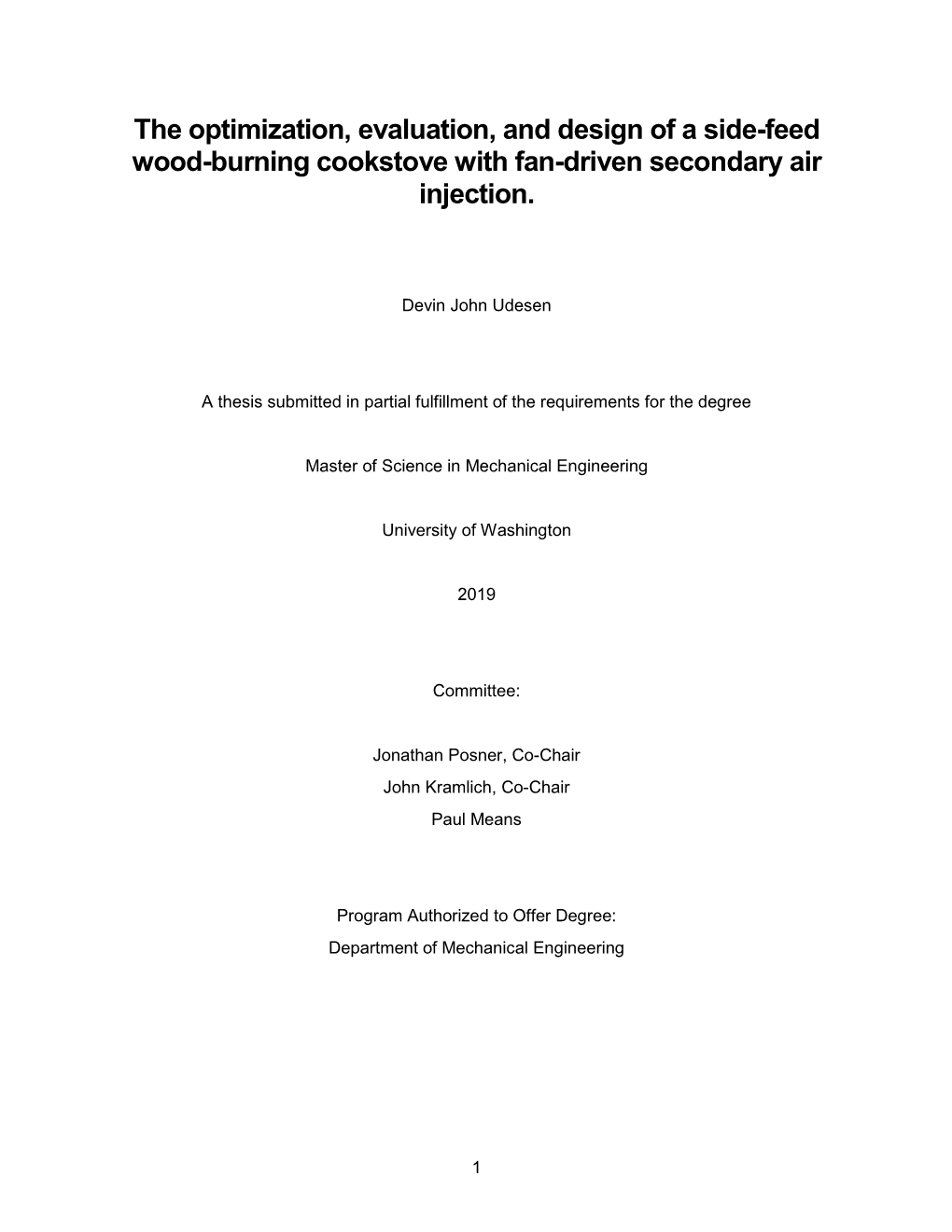 The Optimization, Evaluation, and Design of a Side-Feed Wood-Burning Cookstove with Fan-Driven Secondary Air Injection