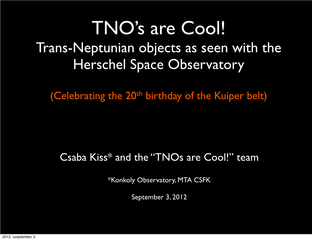 TNO's Are Cool!