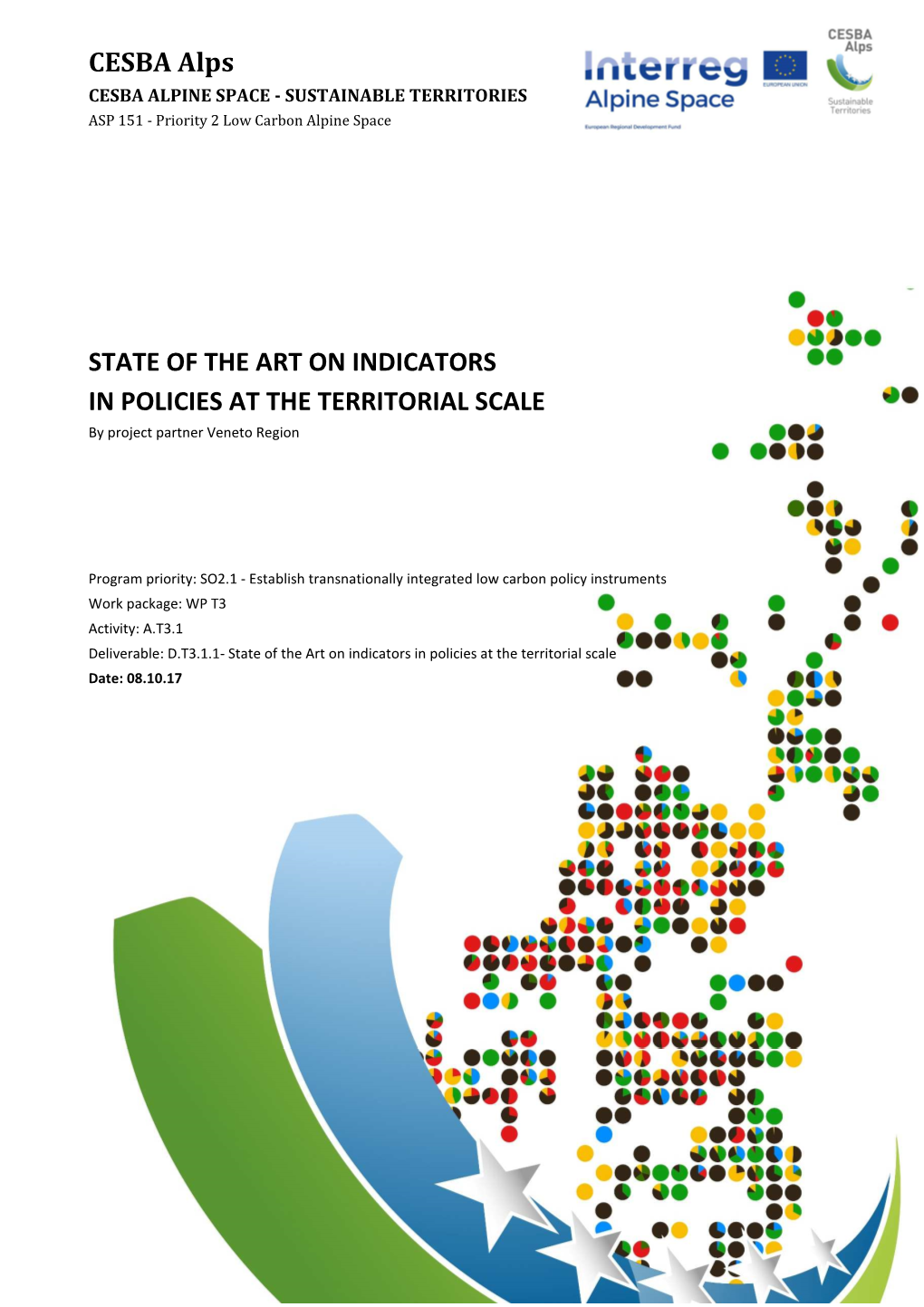 CESBA Alps CESBA ALPINE SPACE - SUSTAINABLE TERRITORIES ASP 151 - Priority 2 Low Carbon Alpine Space