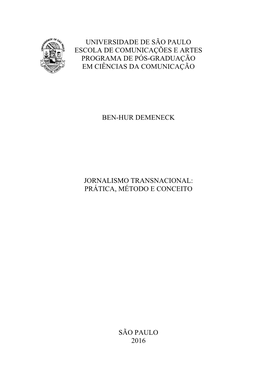 Universidade De São Paulo Escola De Comunicações E Artes Programa De Pós-Graduação Em Ciências Da Comunicação Ben-Hur D