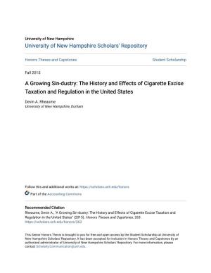 The History and Effects of Cigarette Excise Taxation and Regulation in the United States