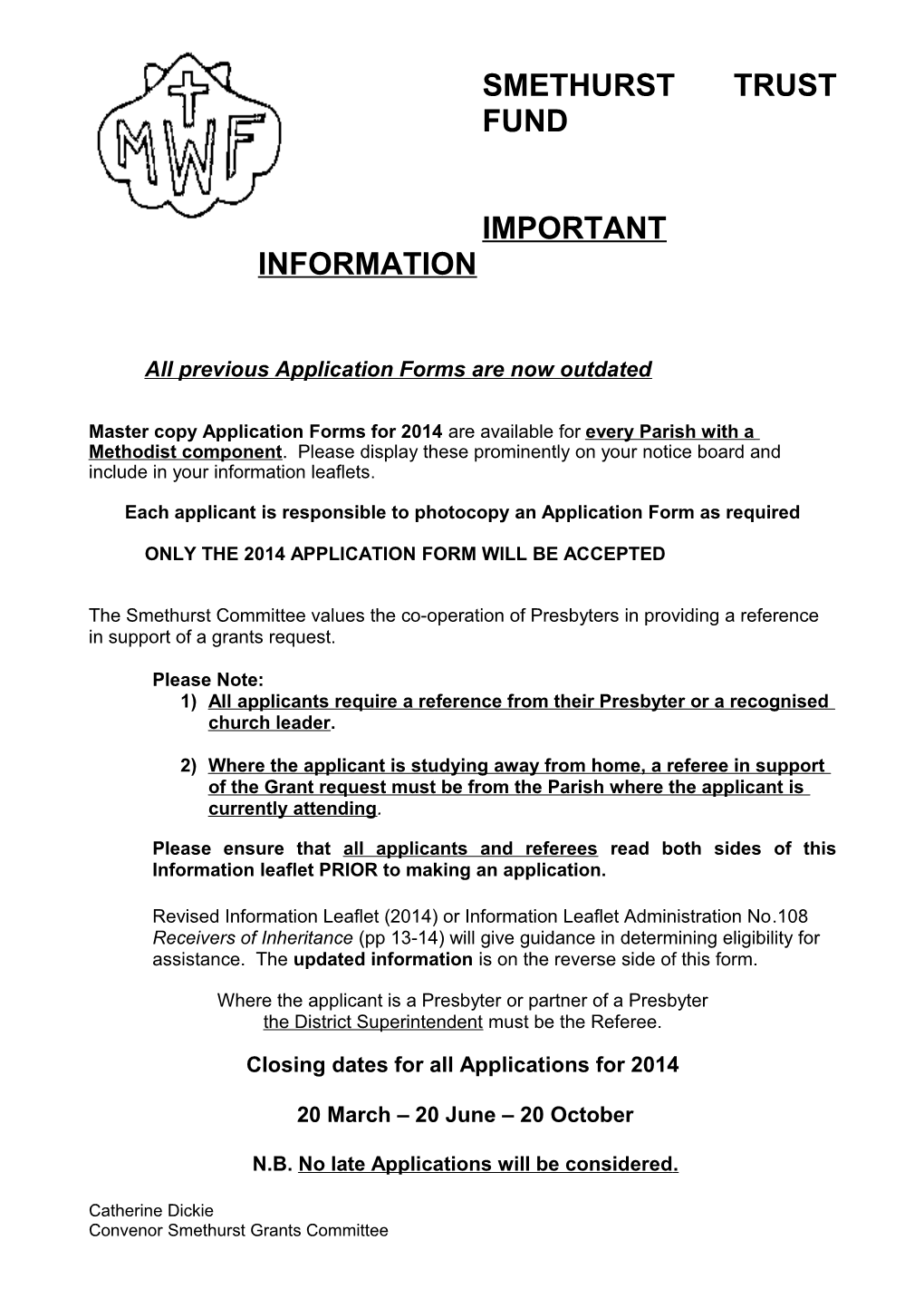 All Previous Application Forms Are Now Outdated