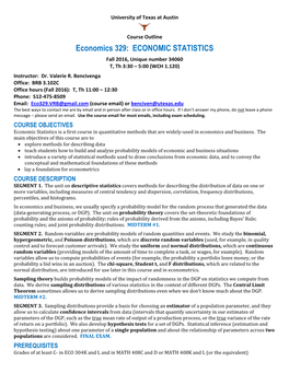 Economics 329: ECONOMIC STATISTICS Fall 2016, Unique Number 34060 T, Th 3:30 – 5:00 (WCH 1.120) Instructor: Dr