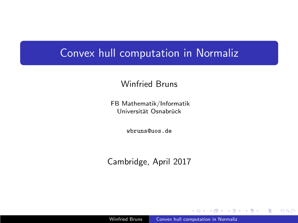 Convex Hull Computation in Normaliz