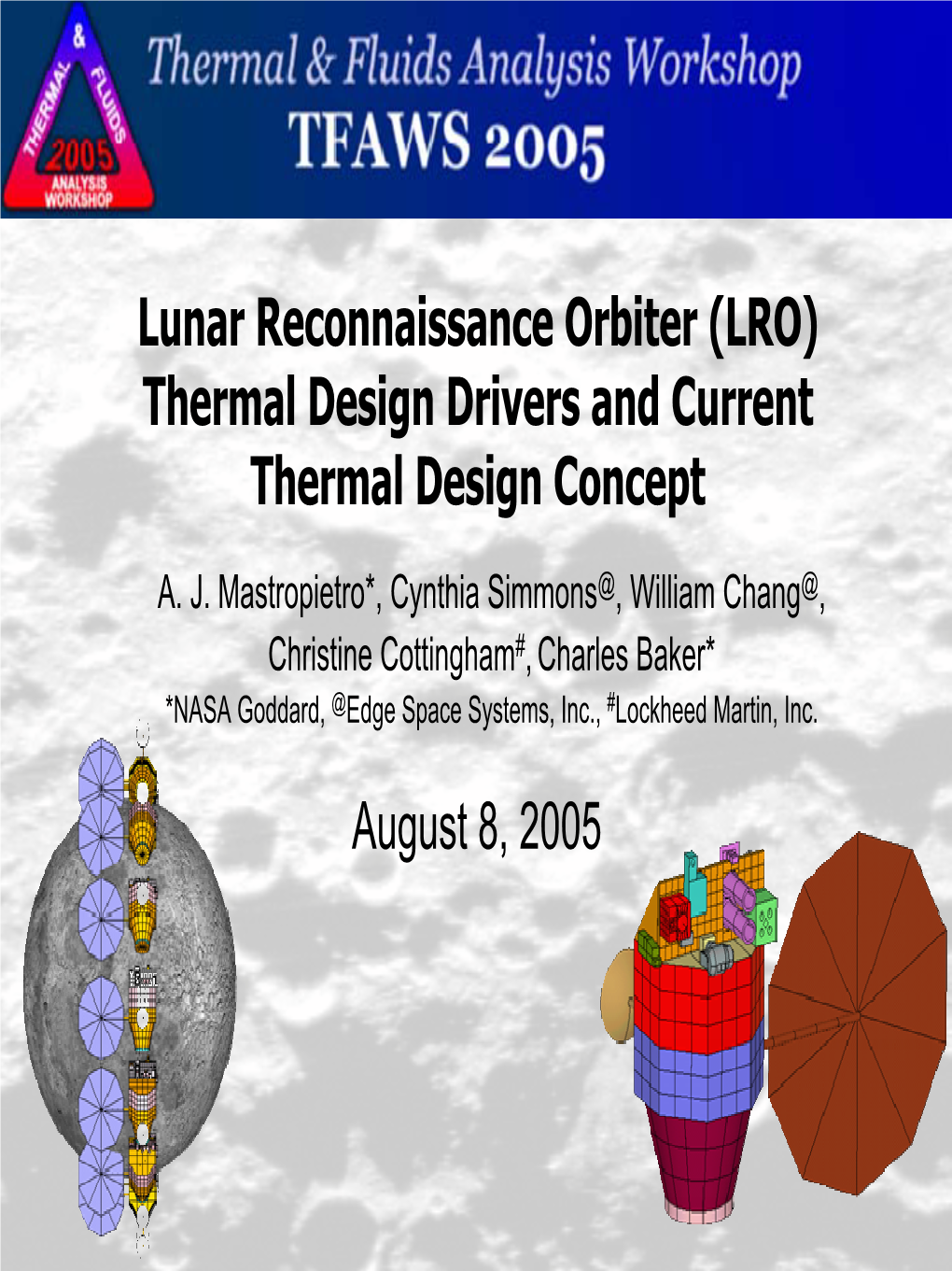 Lunar Reconnaissance Orbiter (LRO) Thermal Design Drivers and Current Thermal Design Concept