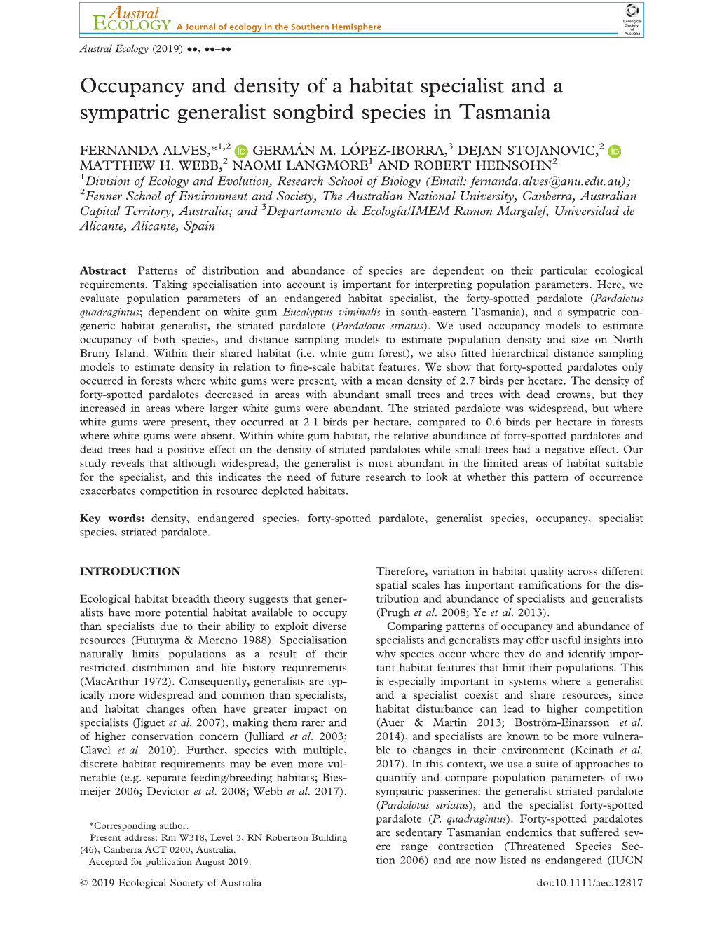 Occupancy and Density of a Habitat Specialist and a Sympatric Generalist Songbird Species in Tasmania