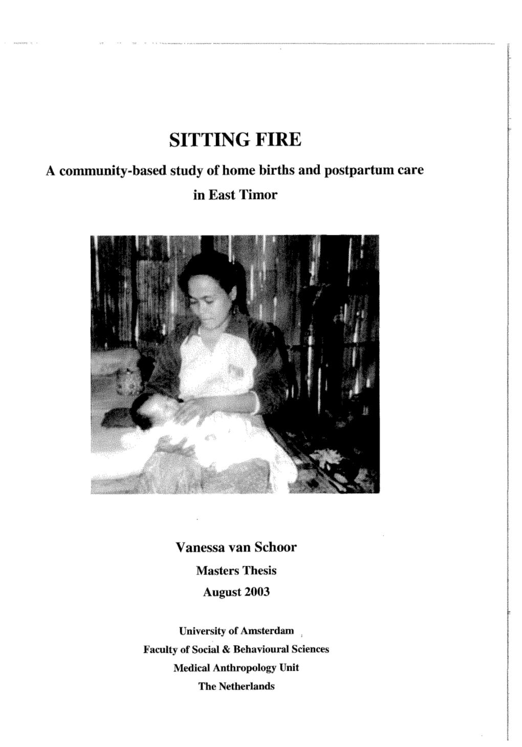 Sitting Fire. a Community-Based Study of Home Births and Postpartum Care