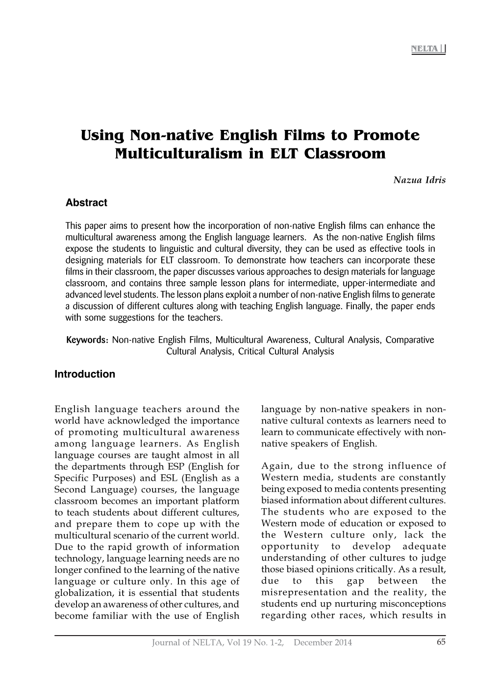 Using Non-Native English Films to Promote Multiculturalism in ELT.Journal of NELTA