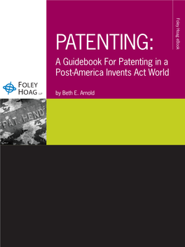Patenting: a Guidebook for Patenting in a Post-America Invents Act World