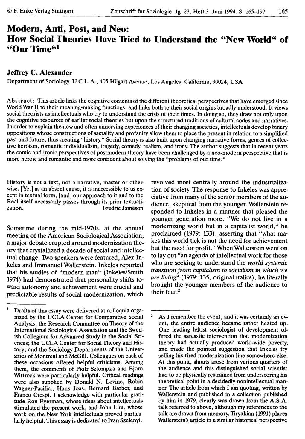 Modem, Anti, Post, and Neo: How Social Theories Have Tried to Understand the “New World“ of “Our Time“1