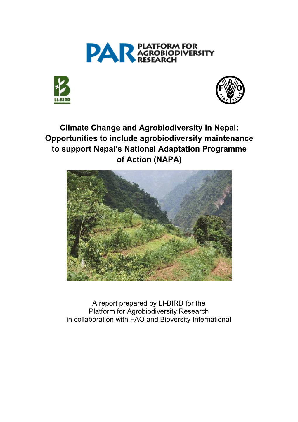 Climate Change and Agrobiodiversity in Nepal: Opportunities to Include Agrobiodiversity Maintenance to Support Nepal’S National Adaptation Programme of Action (NAPA)