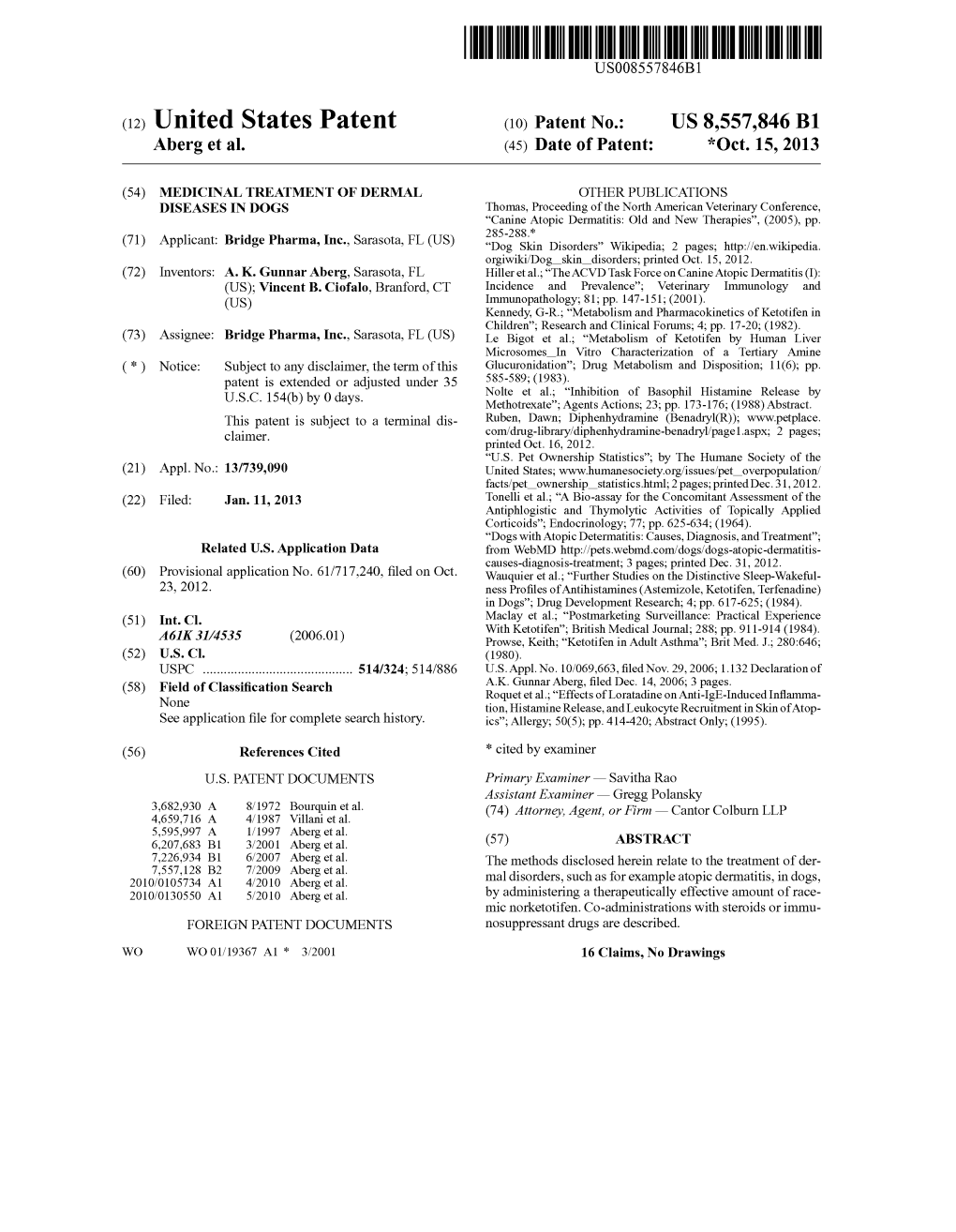 (12) United States Patent (10) Patent No.: US 8,557,846 B1 Aberg Et Al