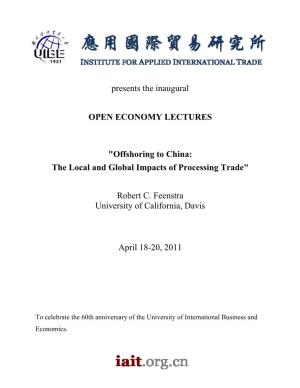 Presents the Inaugural OPEN ECONOMY LECTURES "Offshoring