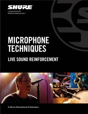 Microphone Techniques for Live Sound Reinforcement